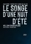 VDA - « LE SONGE D’UNE NUIT D’ETE » - THEATRE – COMEDIE FEERIQUE